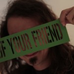Not Your Friend